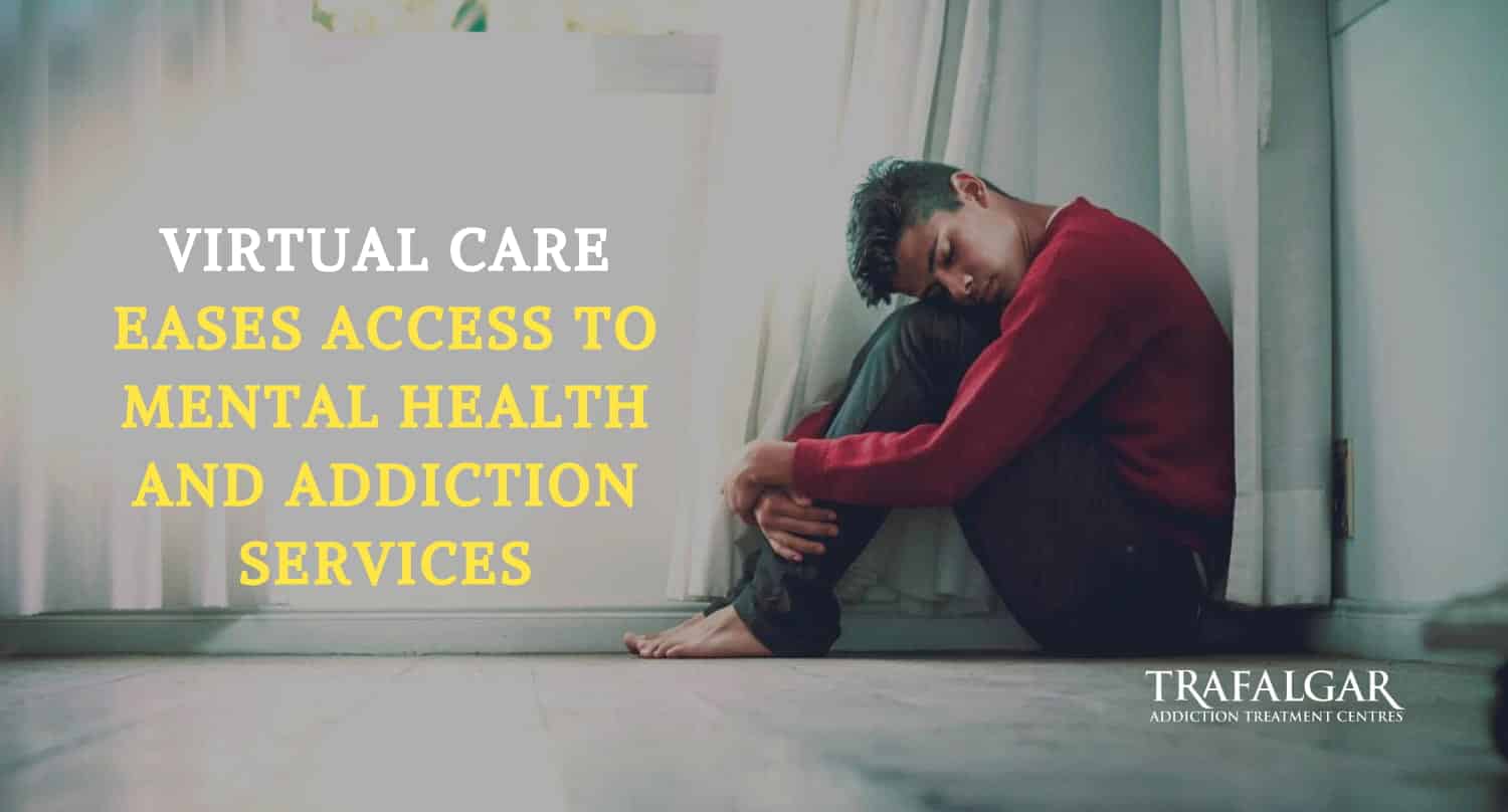 Virtual Care Eases Access to Mental Health and Addiction Services