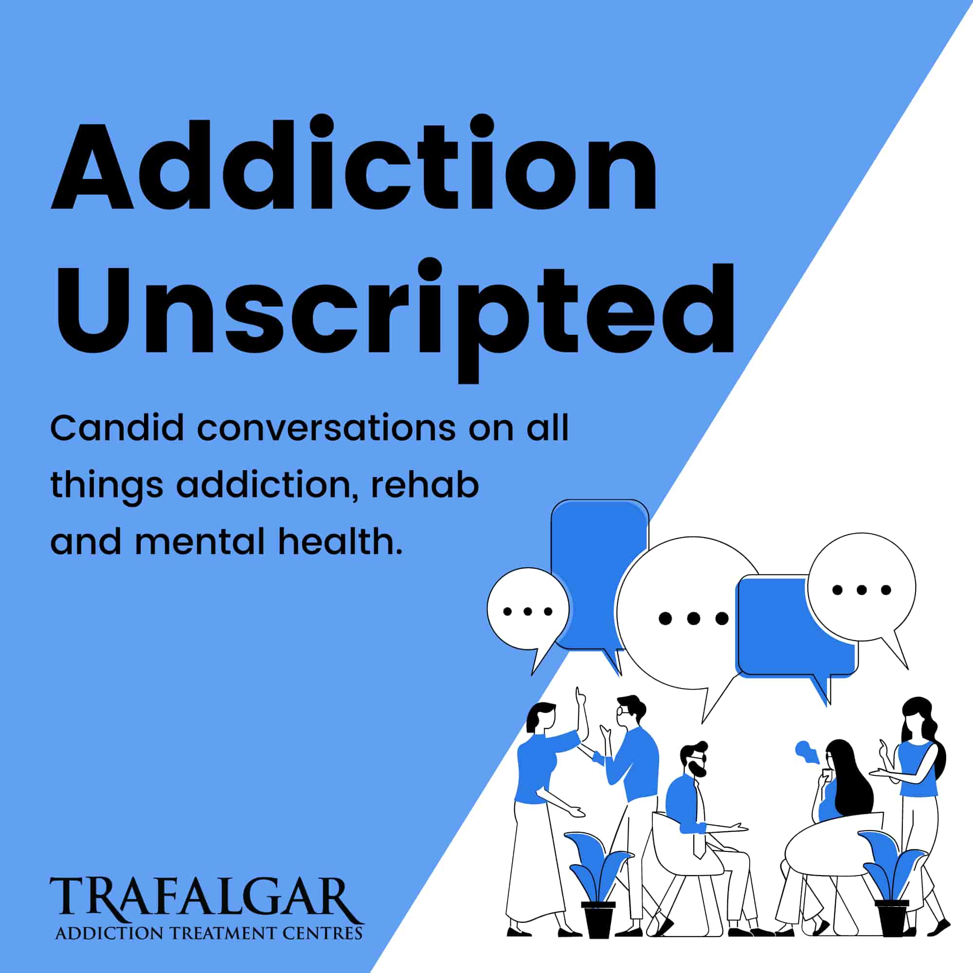 Addiction Unscripted Podcast Cover Image.