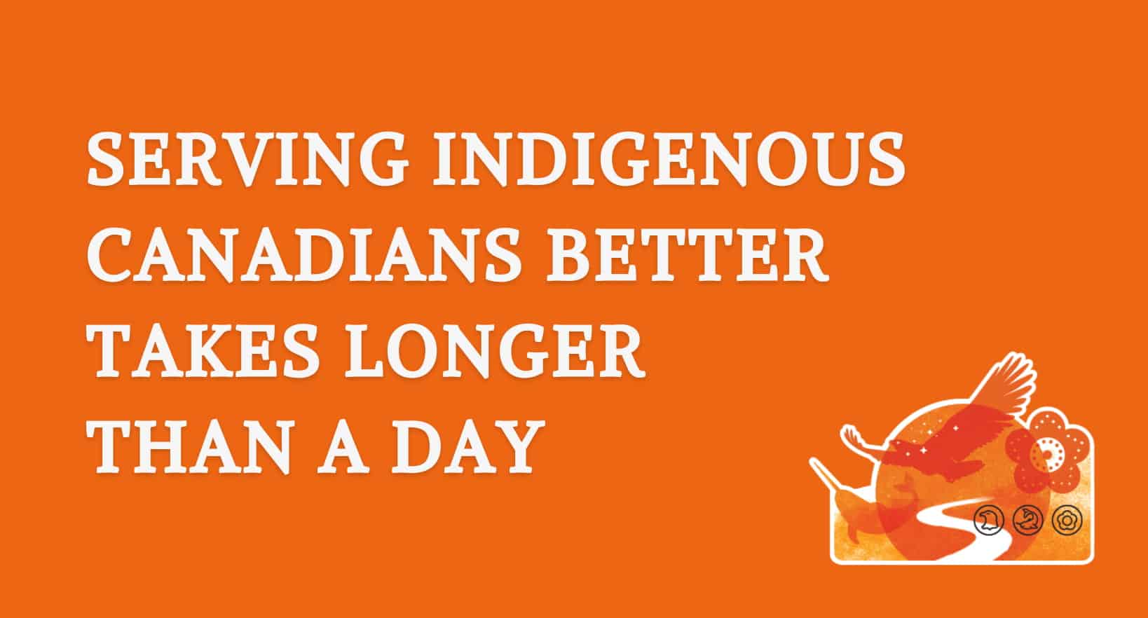 Serving Indigenous Canadians at Trafalgar and other CATC brands.